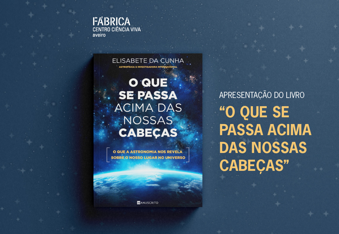 Apresentação do livro _O Que Se Passa Acima das Nossas Cabeças_